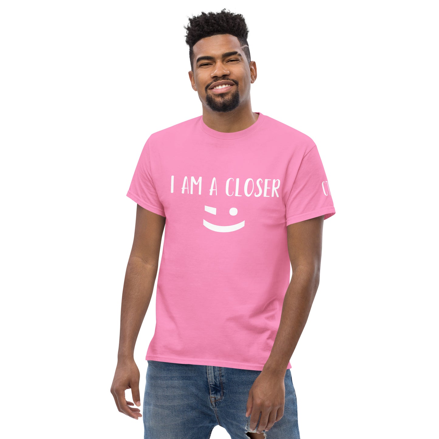 I am a Closer Tee